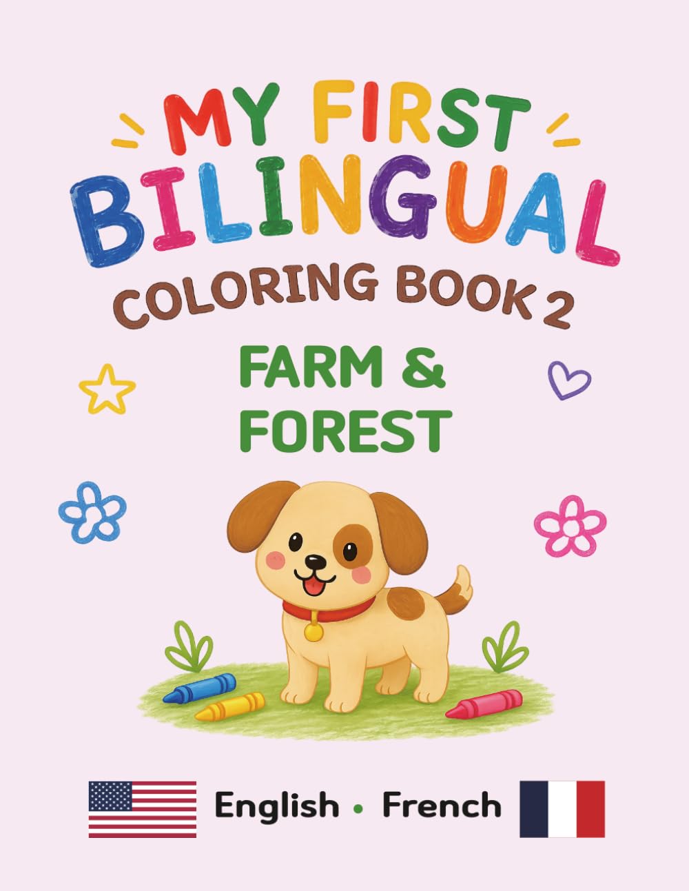 MY FIRST BILINGUAL COLORING BOOK 2 FARM & FOREST: American English • French Vocabulary (My First Bilingual Coloring Book (English-French))