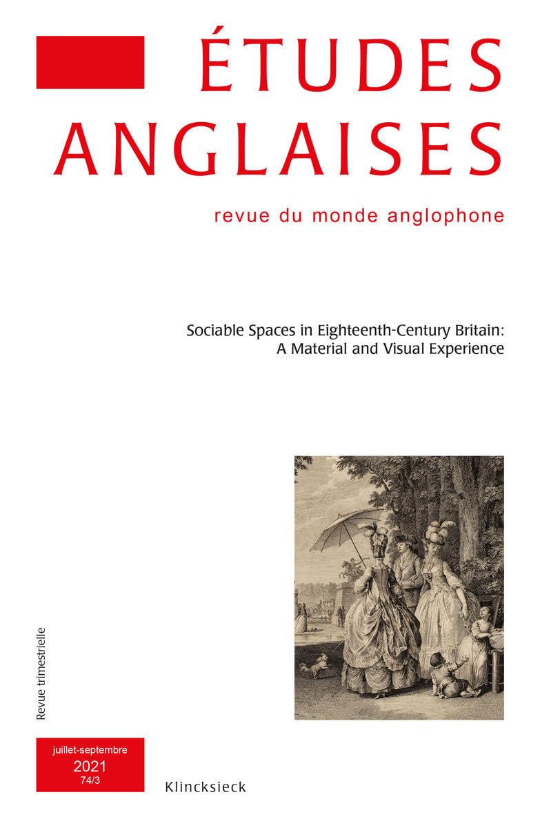 Etudes Anglaises - N3/2021: Sociable Spaces in Eighteenth-Century Britain: A Material and Visual Experience