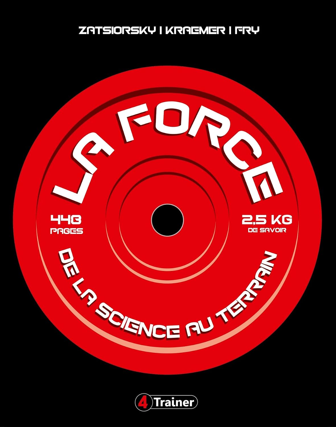 La Force: De la science au terrain (French Edition)