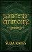 The Sisters' Grimoire: Prequel Novella (The Sisters' Grimoire Trilogy)