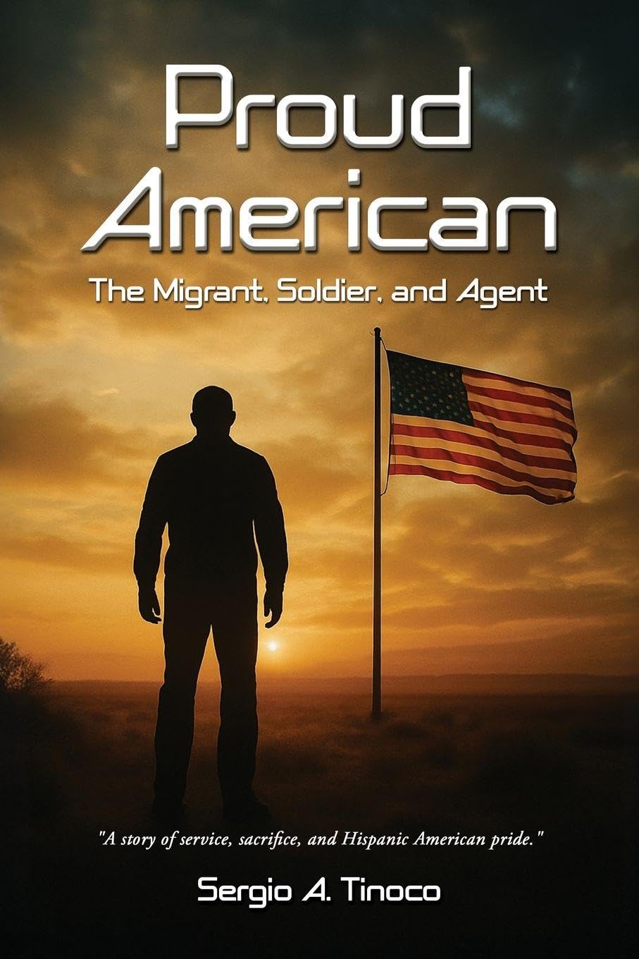 Proud American: The Migrant, Soldier, and Agent
