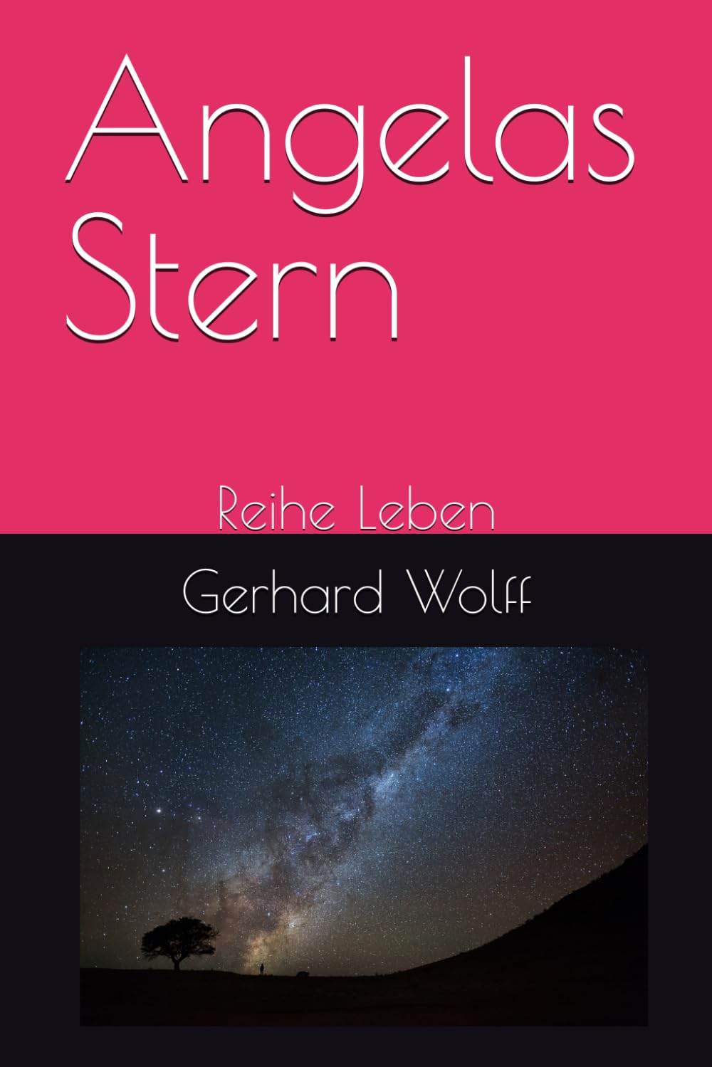 Angelas Stern: Reihe Leben