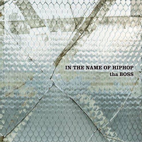 BOSS THE MC THA BOSS - In The Name Of HipHop - CD