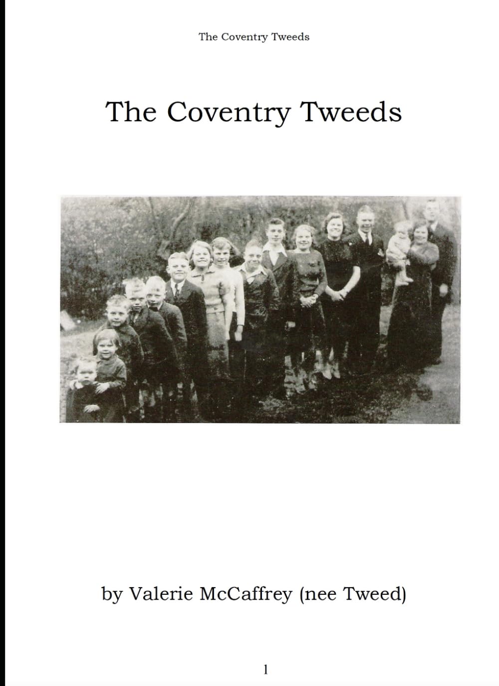 The Coventry Tweeds: Growing up in a family of 16 in Coventry, UK, between the wars