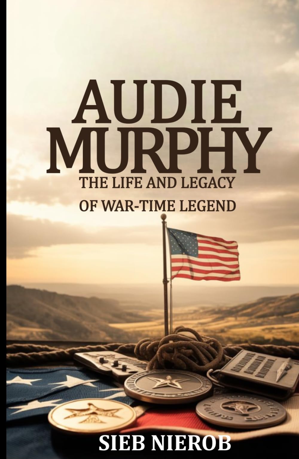 Audie Murphy: The Life and Legacy of a War-Time Legend
