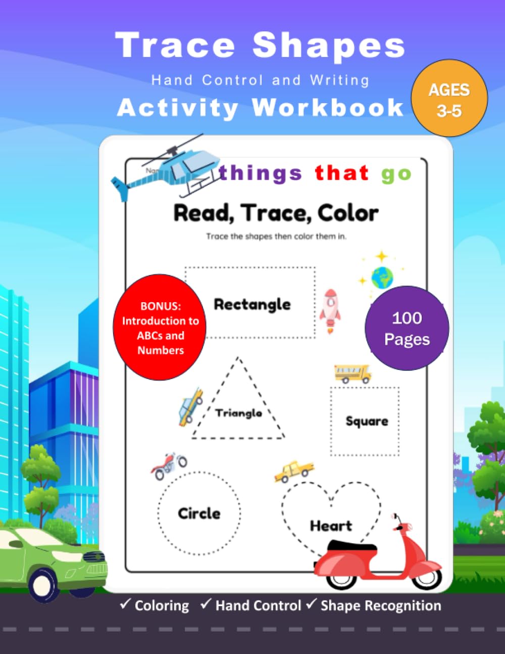 Trace Shapes Hand Control and Writing Activity Workbook: Things That Go (Early Education Activity Workbooks)