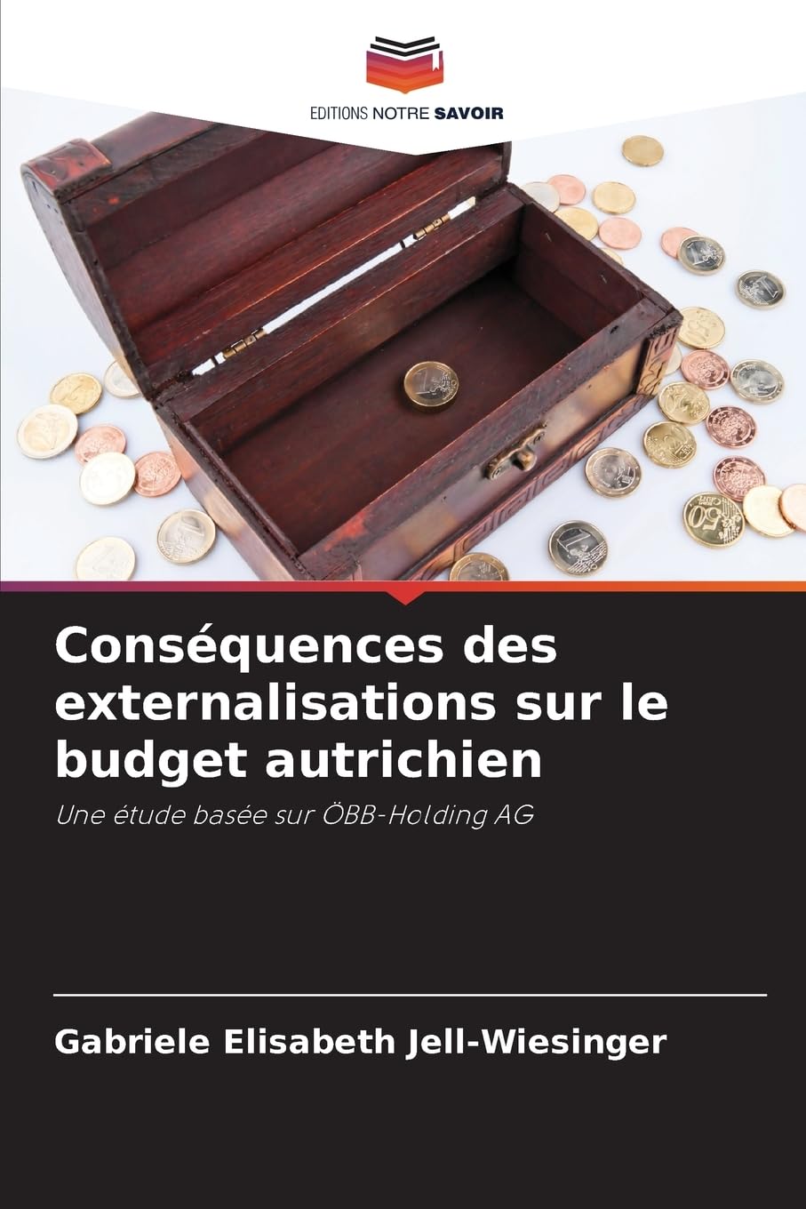 Conséquences des externalisations sur le budget autrichien: Une étude basée sur ÖBB-Holding AG