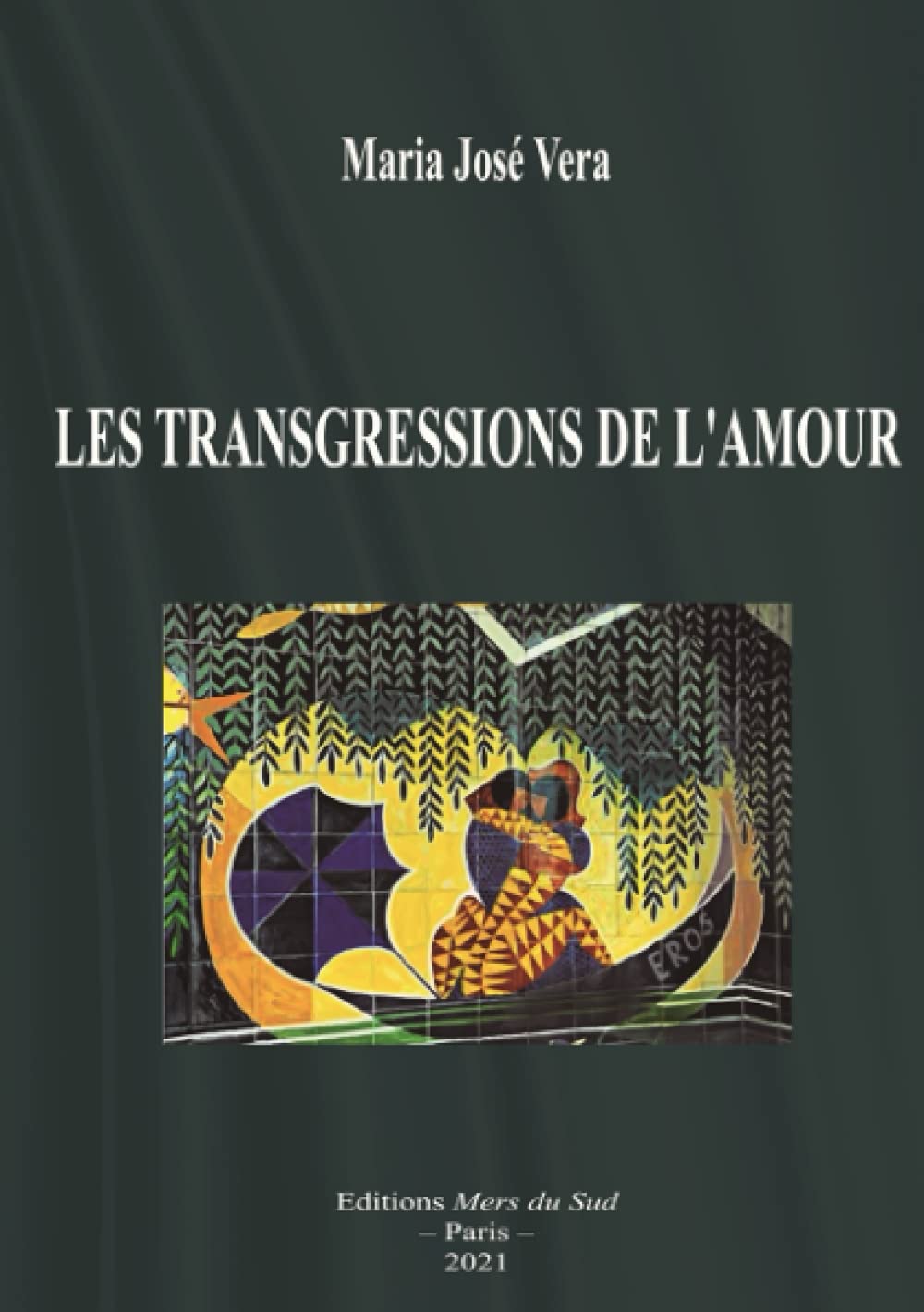 LES TRANSGRESSIONS DE L'AMOUR