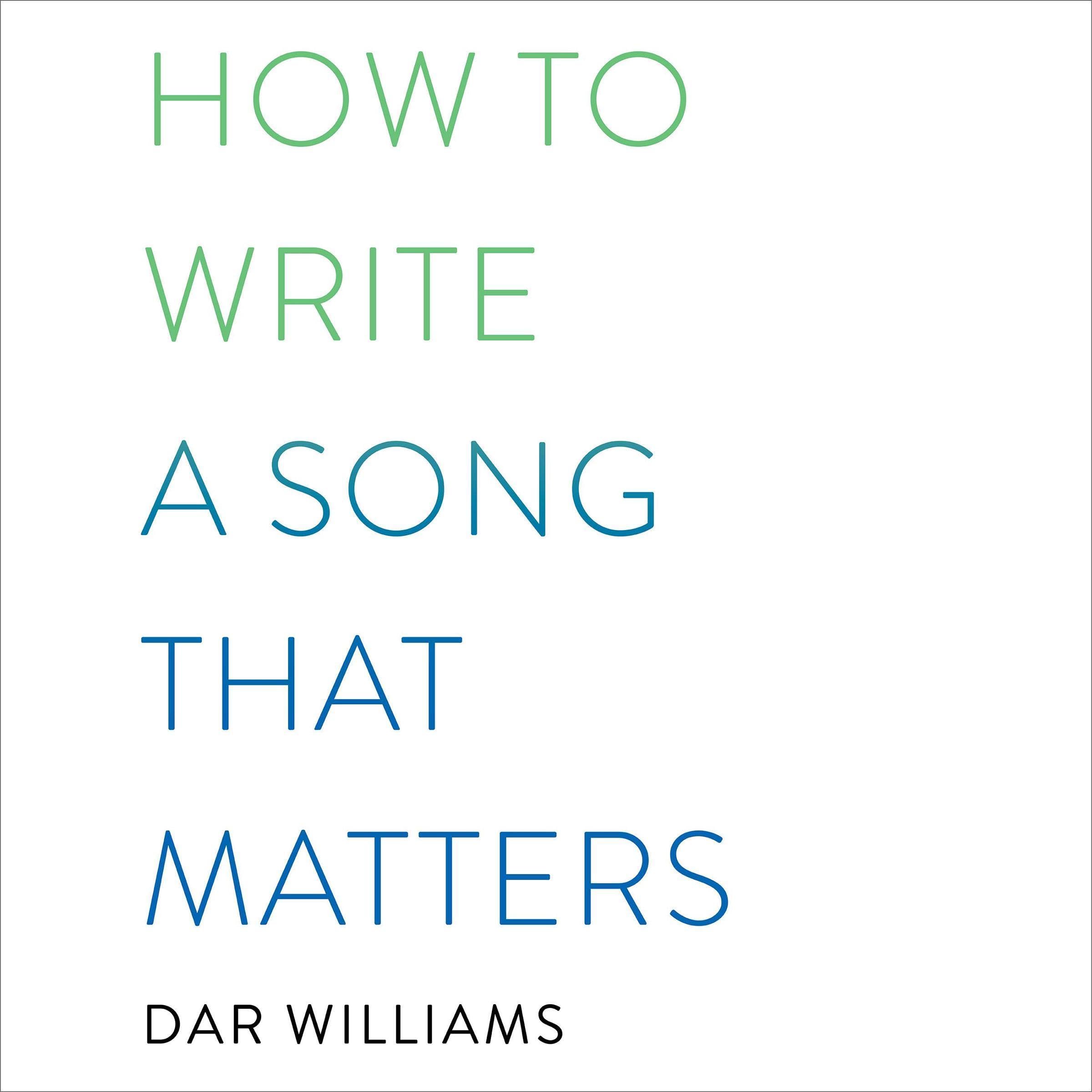 Cover art for How to Write a Song that Matters