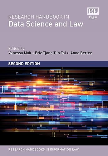 Research Handbook in Data Science and Law: Second Edition (Research Handbooks in Information Law series)