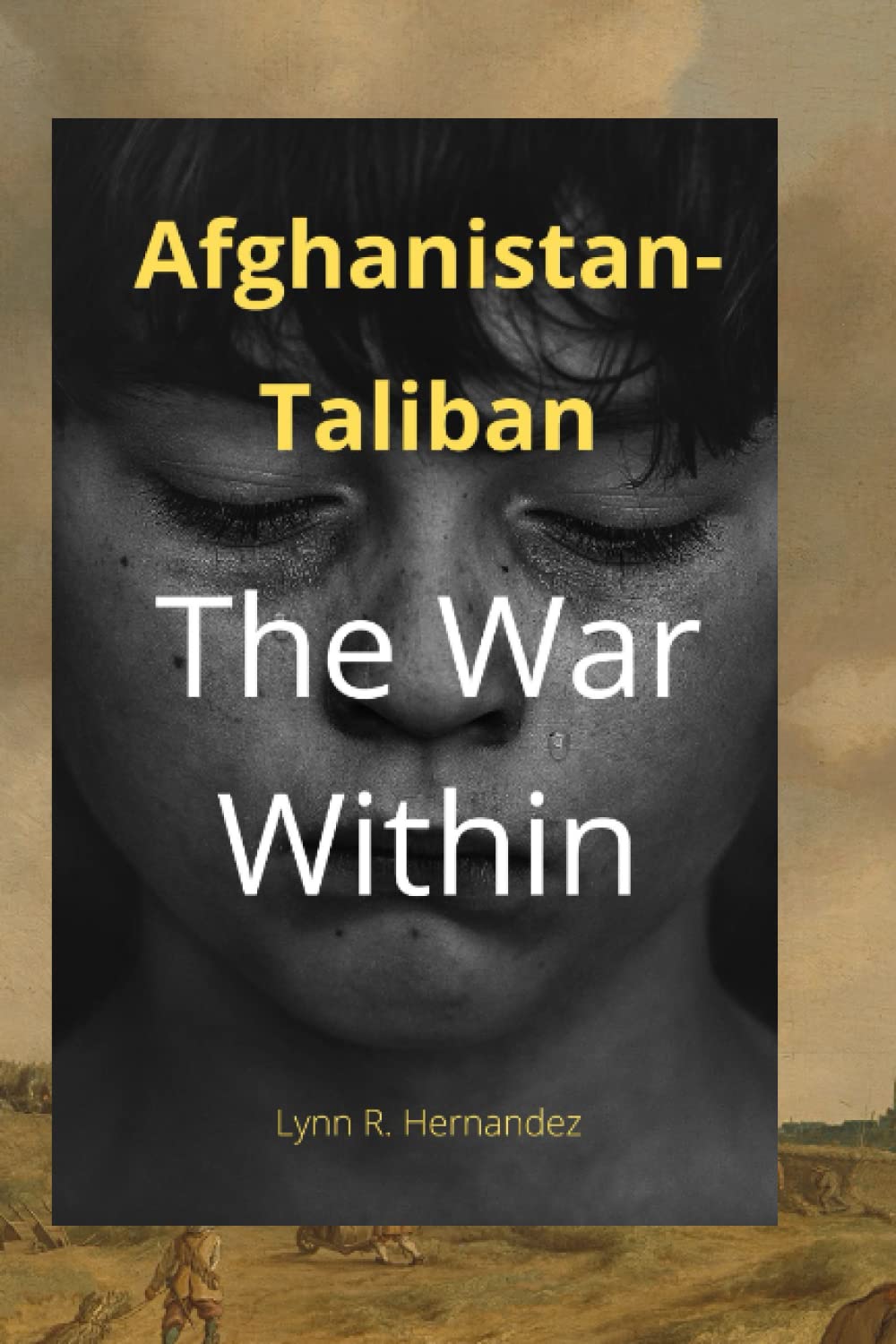 Afghanistan-Taliban: The War Within