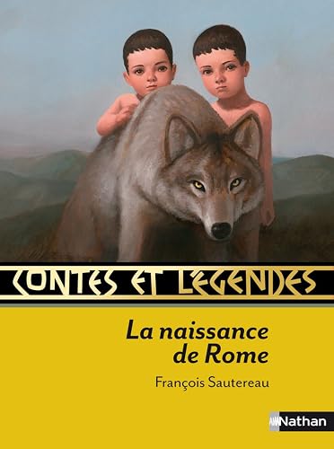 Contes et Légendes : La naissance de Rome