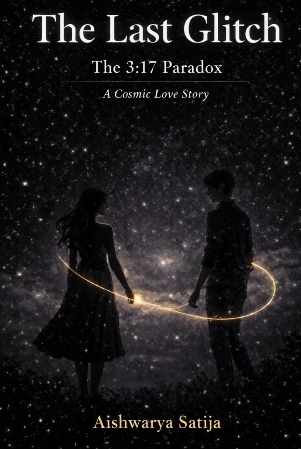 THE LAST GLITCH: A COSMIC LOVE STORY