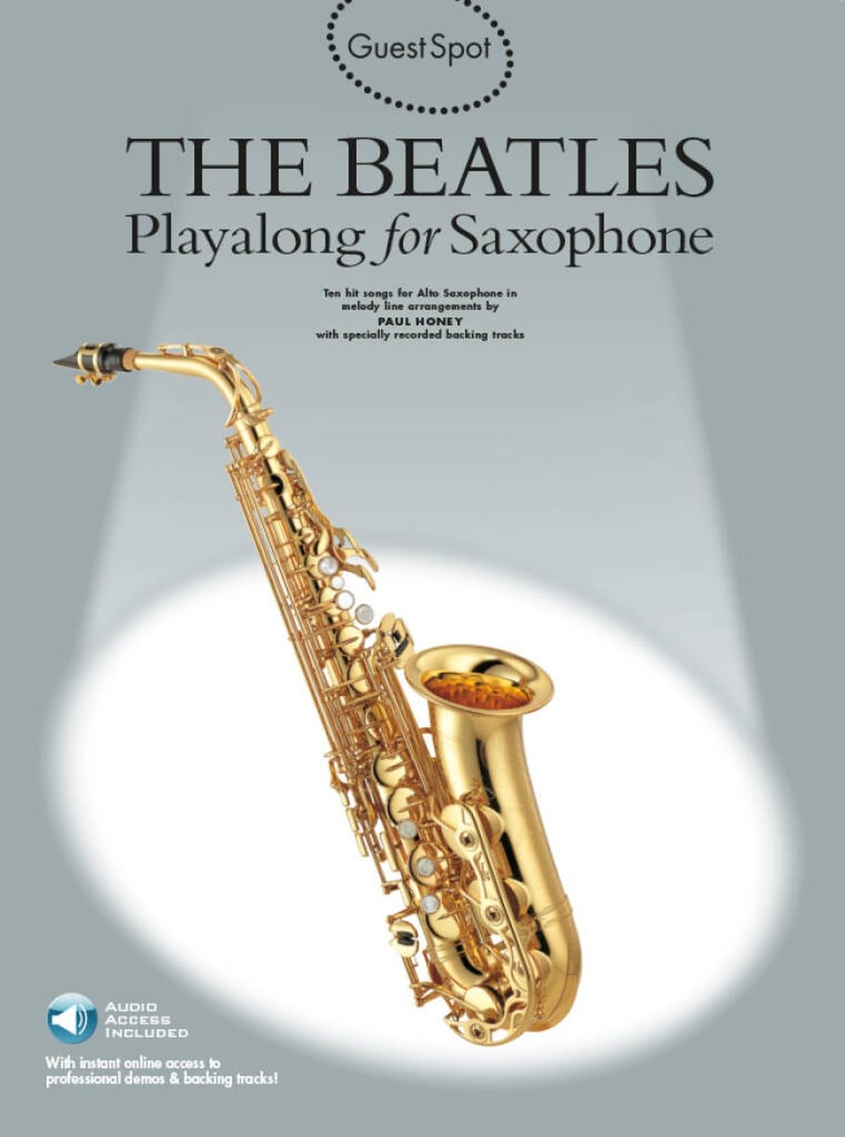 Guest Spot - The Beatles. Alto Saxophone. Includes Audio online