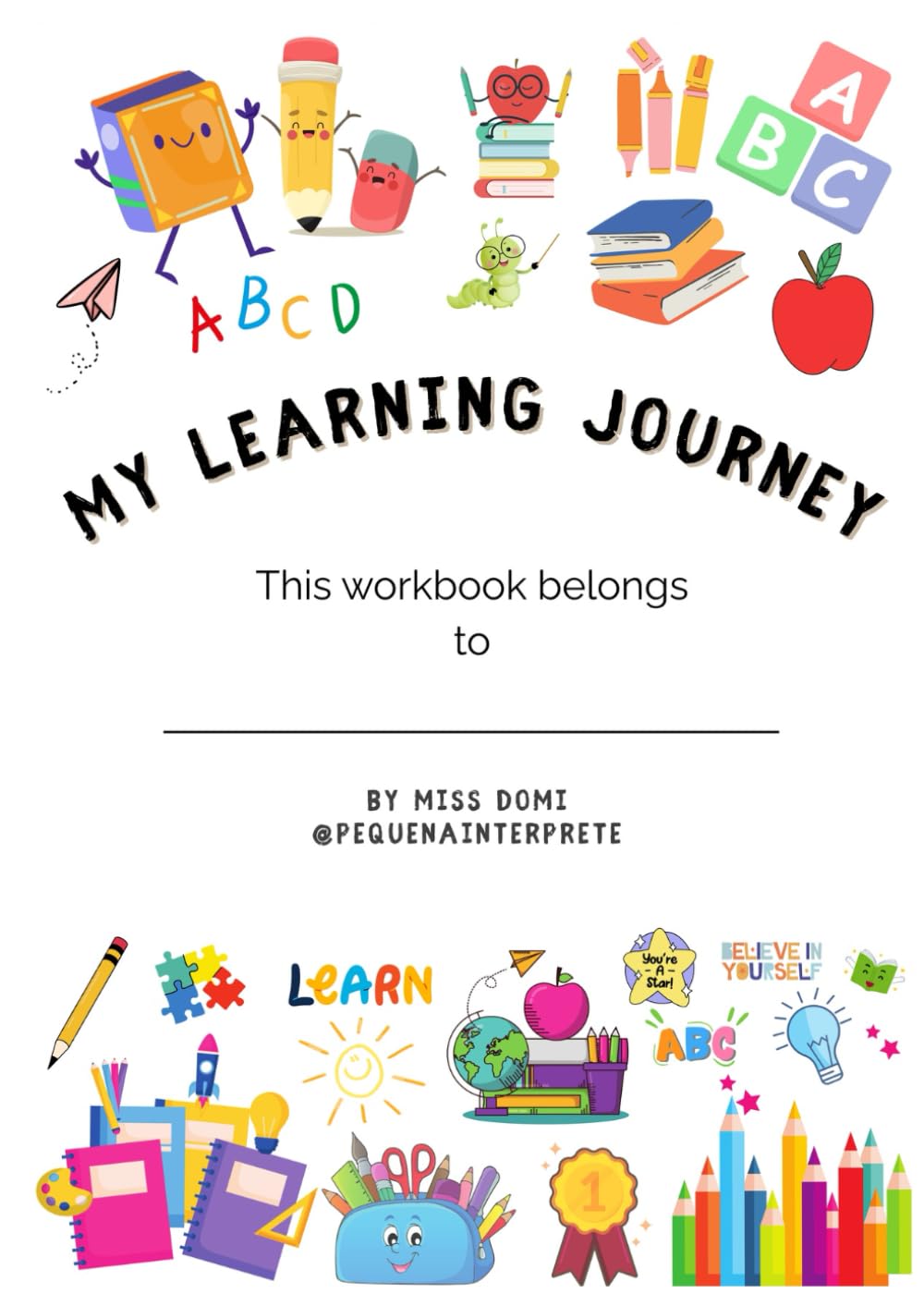 My Learning Journey by Miss Domi: a joyful tool for practice, growth and discovery.