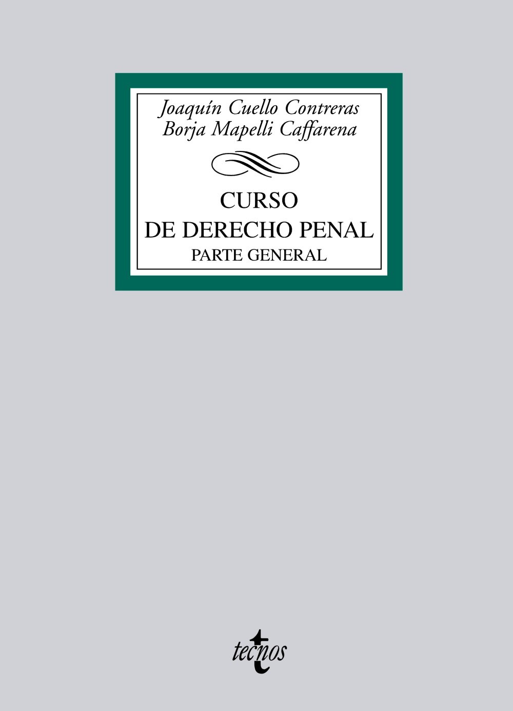 Curso de Derecho penal: Parte General