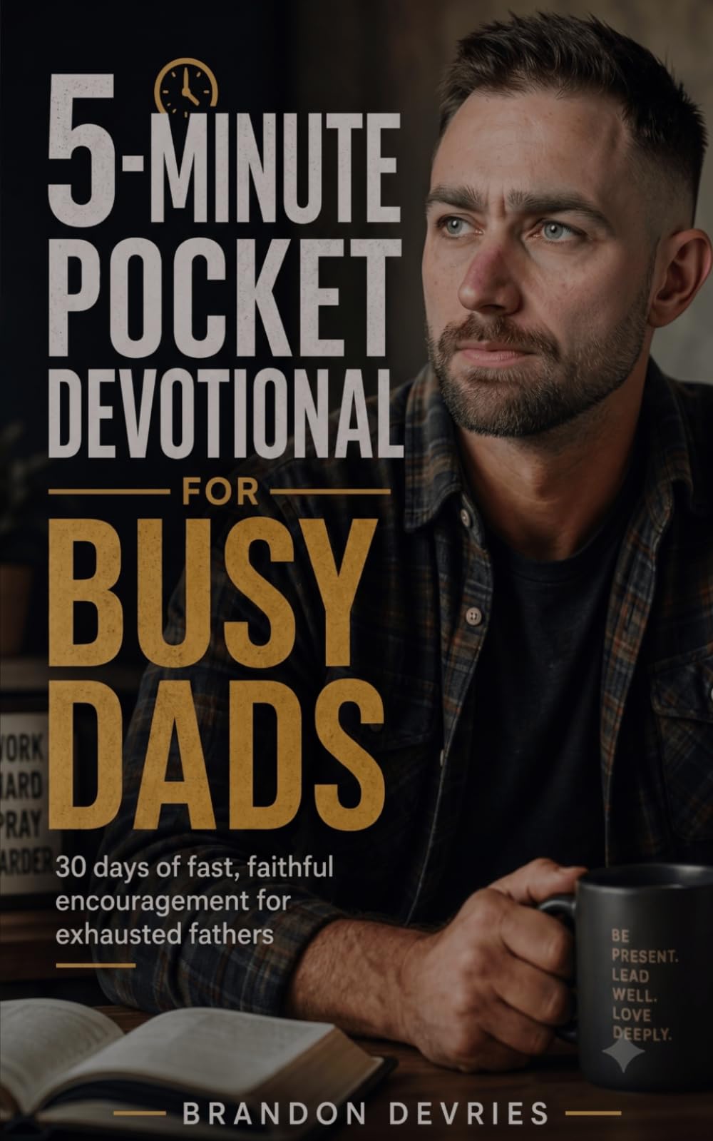 5-Minute Pocket Devotional For Busy Dads
