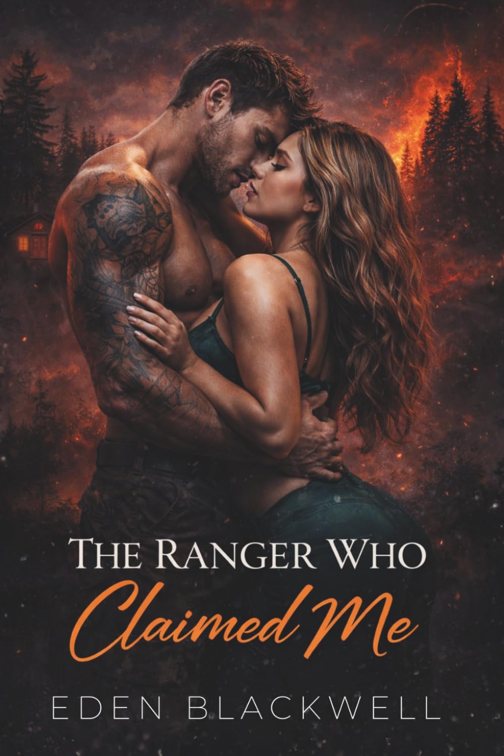 The Ranger Who Claimed Me: A Dark Wilderness Erotic Romance (MEN OF STEEL - A Dark Military Romantasy Series)