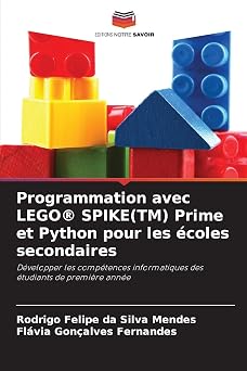 Programmation avec LEGOR SPIKETM Prime et Python pour les  coles secondaires D velopper les comp tences informatiques des  tudiants de premi re ann e