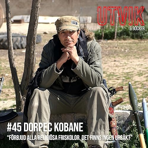 #45 Dorpec Kobane - F&ouml;rbjud alla religi&ouml;sa friskolor. Det finns ingen urs&auml;kt.