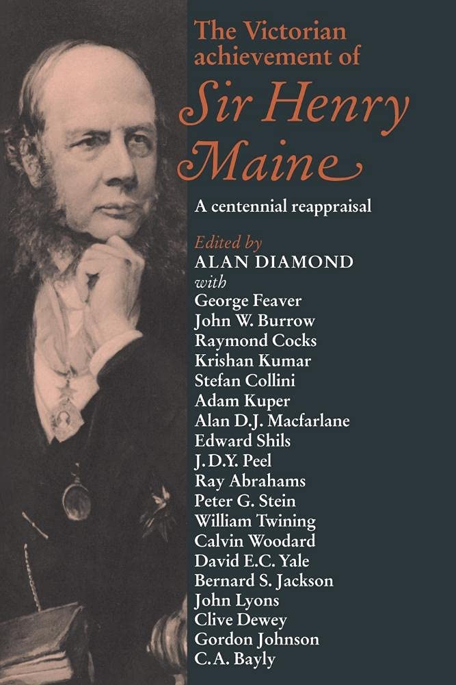 Victorian Achievement Henry Maine: A Centennial Reappraisal