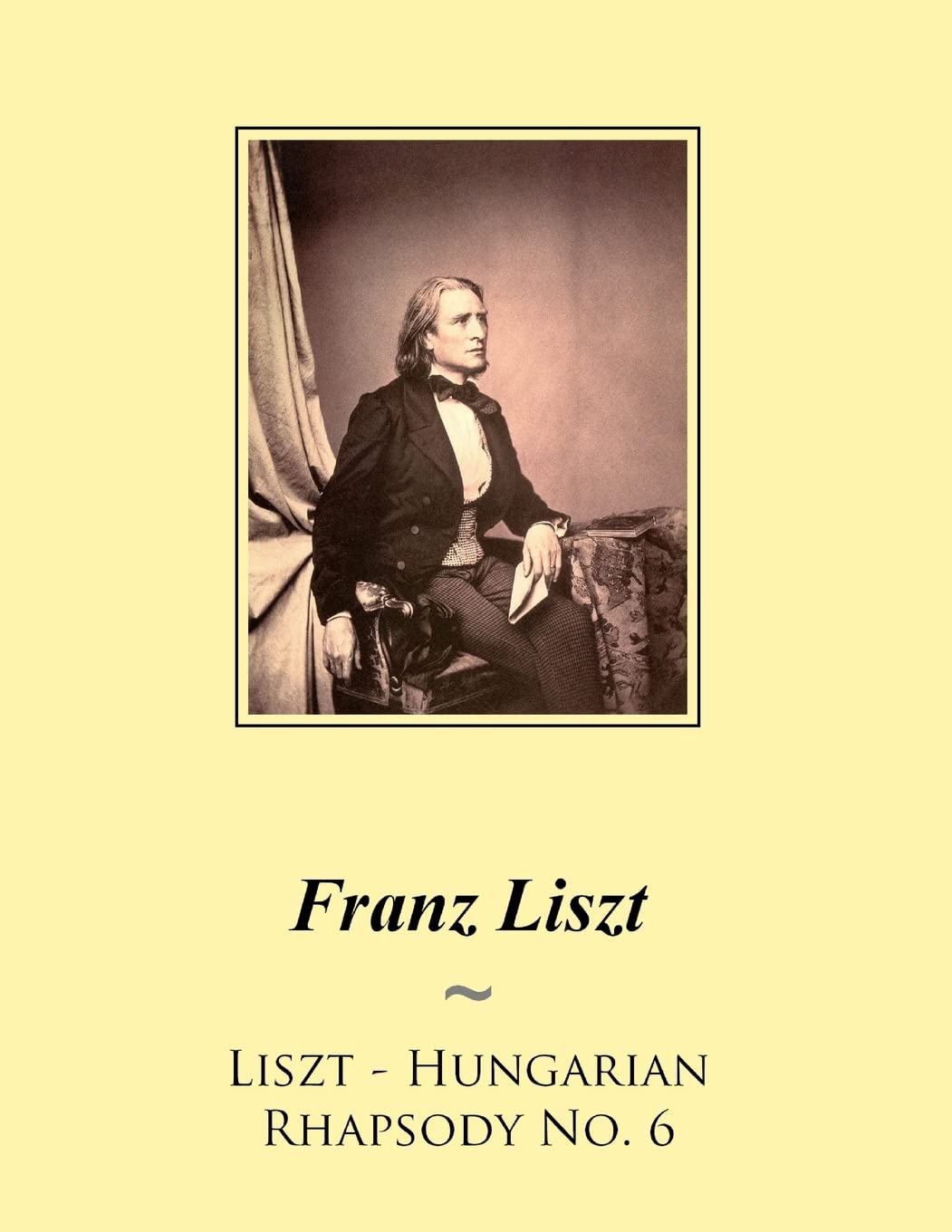 Liszt - Hungarian Rhapsody No. 6: Volume 27 (Liszt Hungarian Rhapsodies Sheet Music)