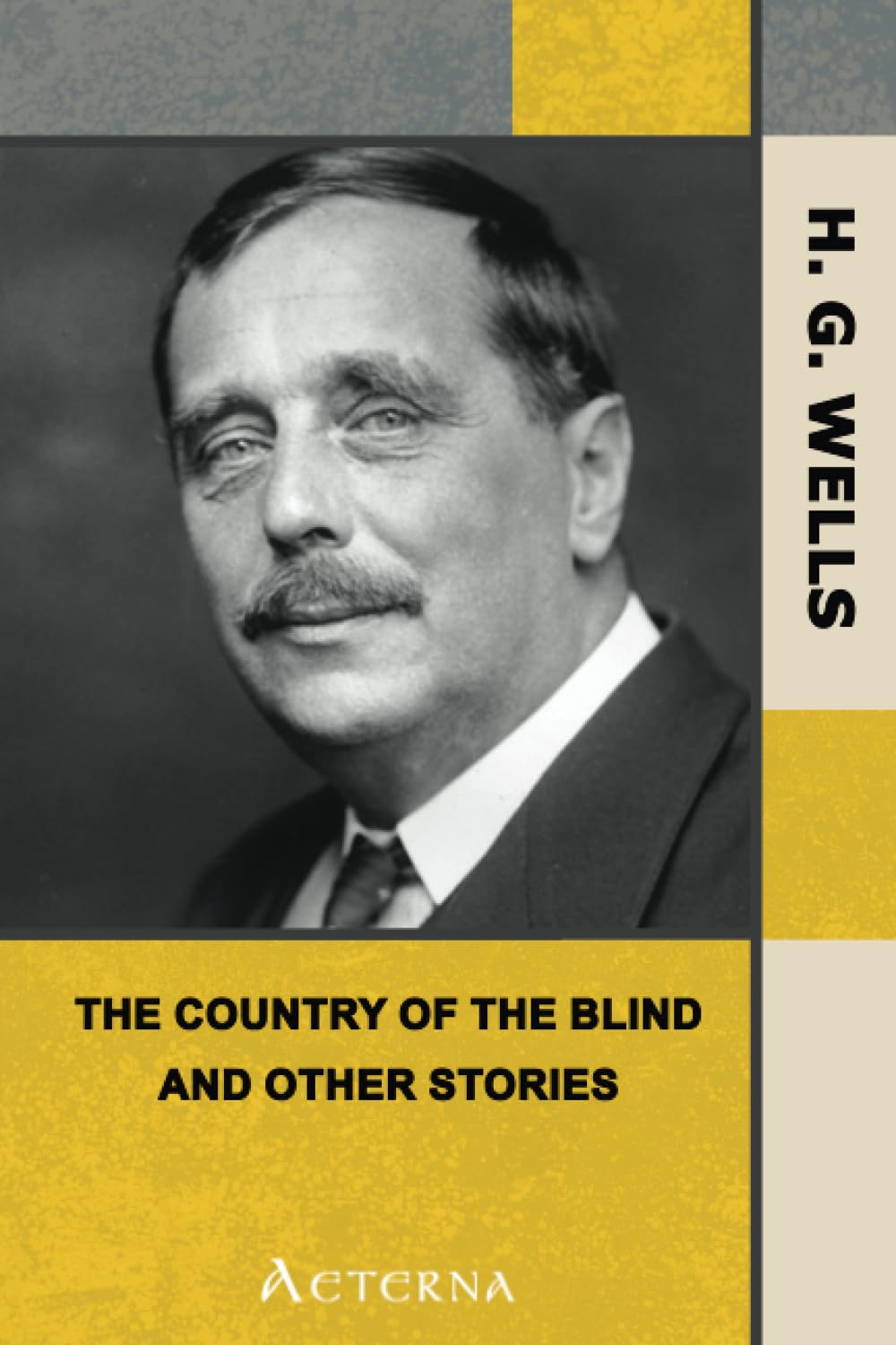The Country of the Blind, and Other Stories
