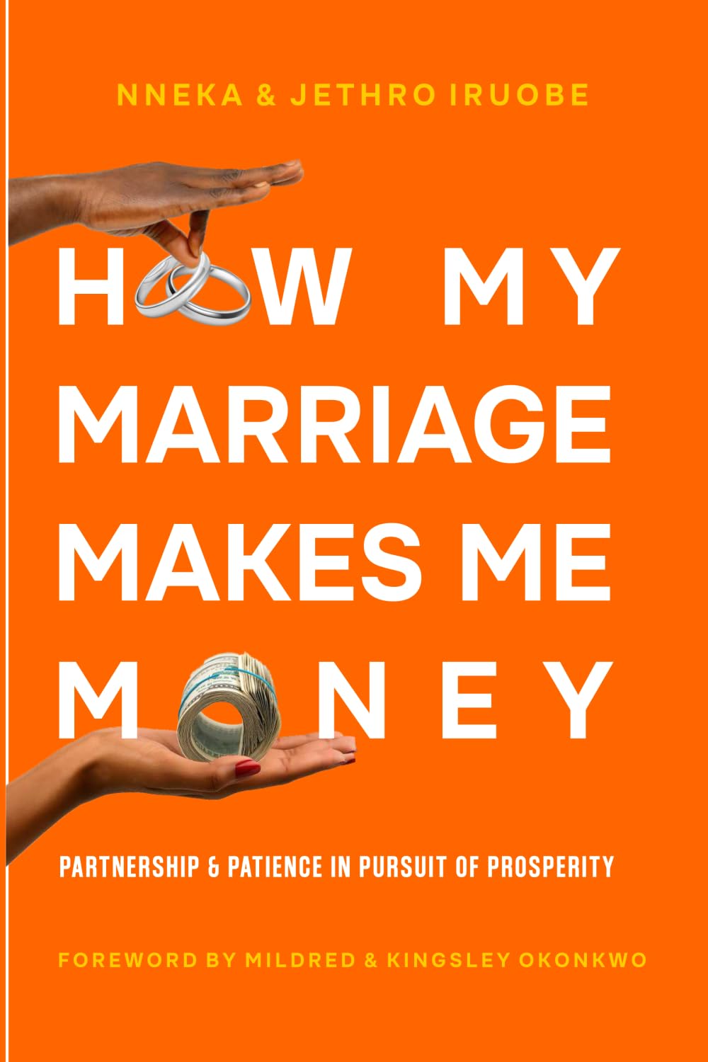 HOW MY MARRIAGE MAKES ME MONEY