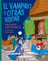 El Vampiro Y Otra Visitas/the Vampier And Other Visits 9681661346 Book Cover