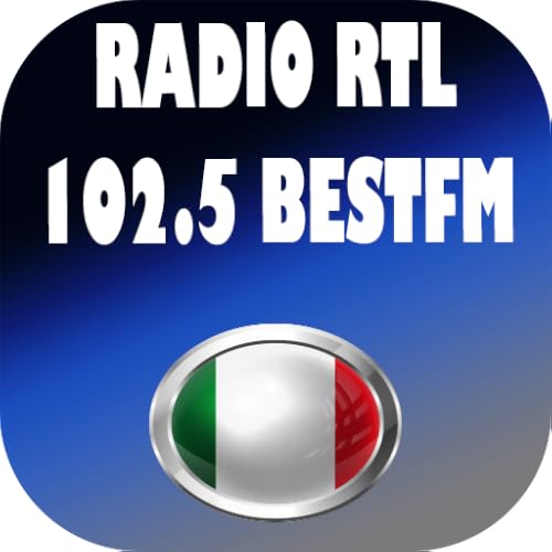 Radio RTL 102.5 BestFM - Radio Italy FM & AM to Listen on your Phone Or Tablet