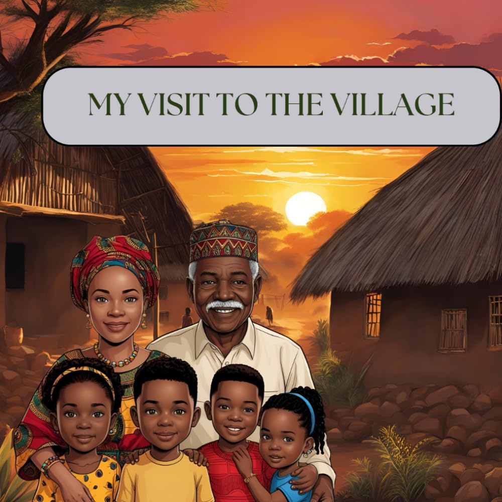 MY VISIT TO THE VILLAGE