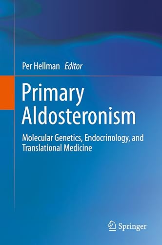 Primary Aldosteronism: Molecular Genetics, Endocrinology, and Translational Medicine