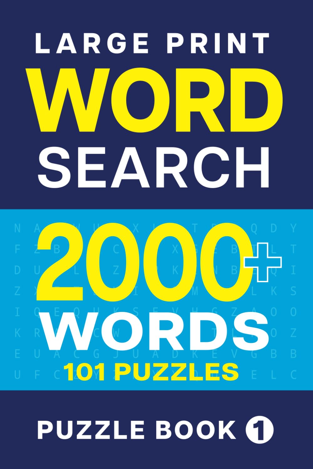 Large print word search 2000 plus words 101 puzzles: Word Search puzzle book