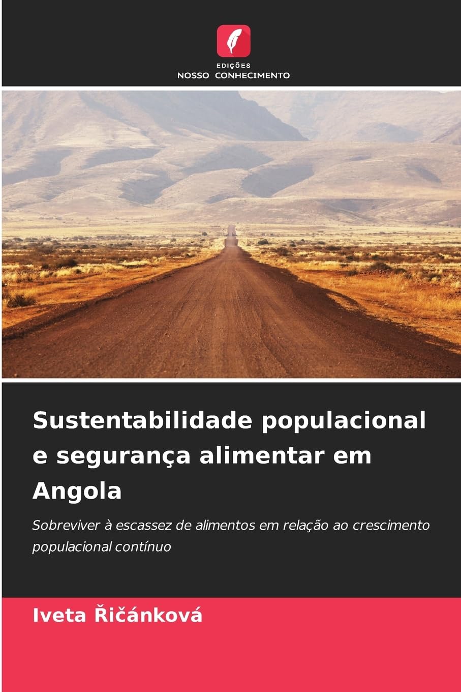 Sustentabilidade populacional e segurança alimentar em Angola: Sobreviver à escassez de alimentos em relação ao crescimento populacional contínuo