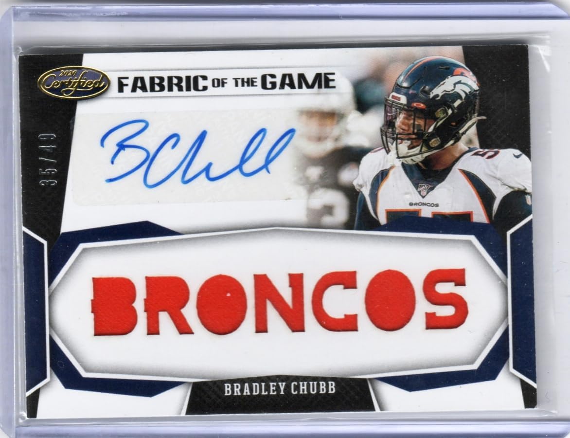 Bradley Chubb Autographed & Serial Numbered #35/49 Fabric of The Game Player Worn Game Used Jersey Relic Memorabilia Auto Card Collectible Football Card - 2020 Certified Football Card #FGS-BC (Broncos)