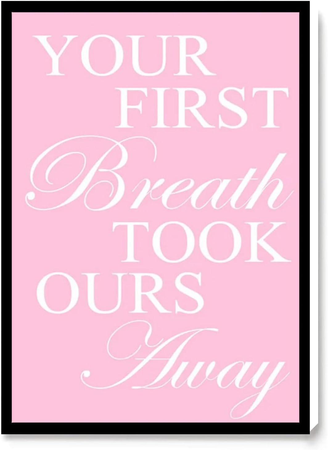 WALL ART LETTERS，GRAY LIVING ROOM DECOR，HORSE WALL ART，Your First Breath Took Ours Away Nursery Print or Canvas Modern Nursery Wall Decor Nursery Quote Nursery Decor Baby Shower Gift，16''x24''Framed