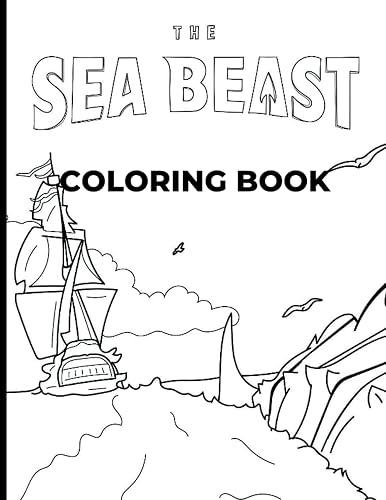 The sea beast coloring book: Coloring pages based on the movie "the sea beast"