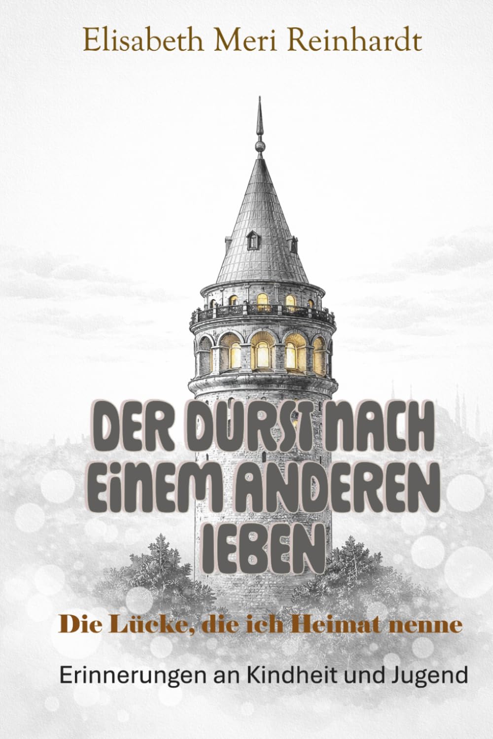 Der Durst nach einem anderen Leben / Die Lücke, die ich Heimat nenne: Erinnerungen an Kindheit und Jugend