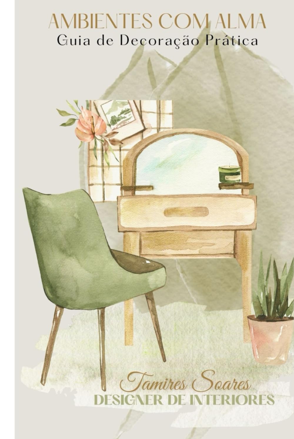 Livre Ambientes com Alma tendances déco et idées aménagement intérieur maison