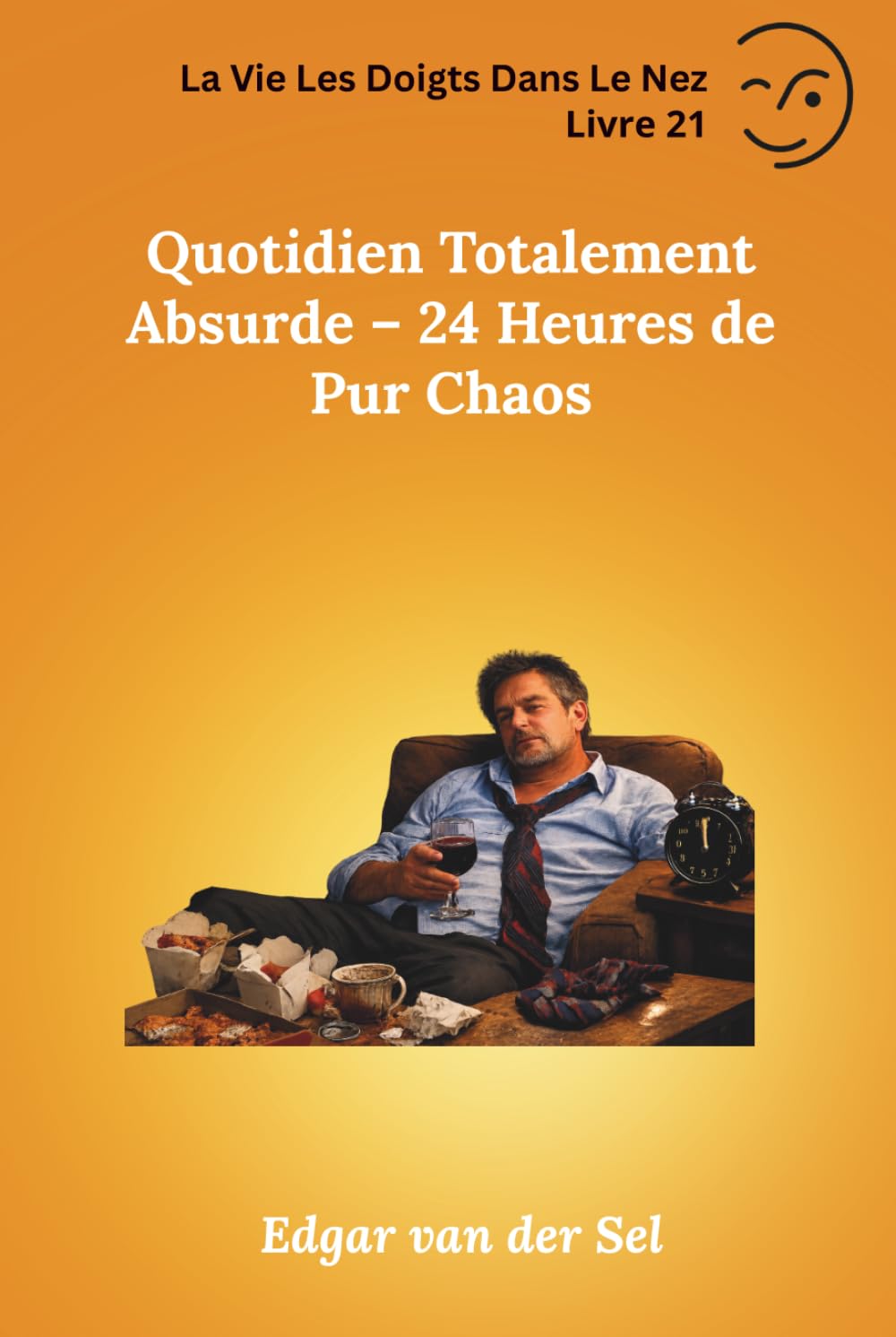 Quotidien Totalement Absurde – 24 Heures de Pur Chaos