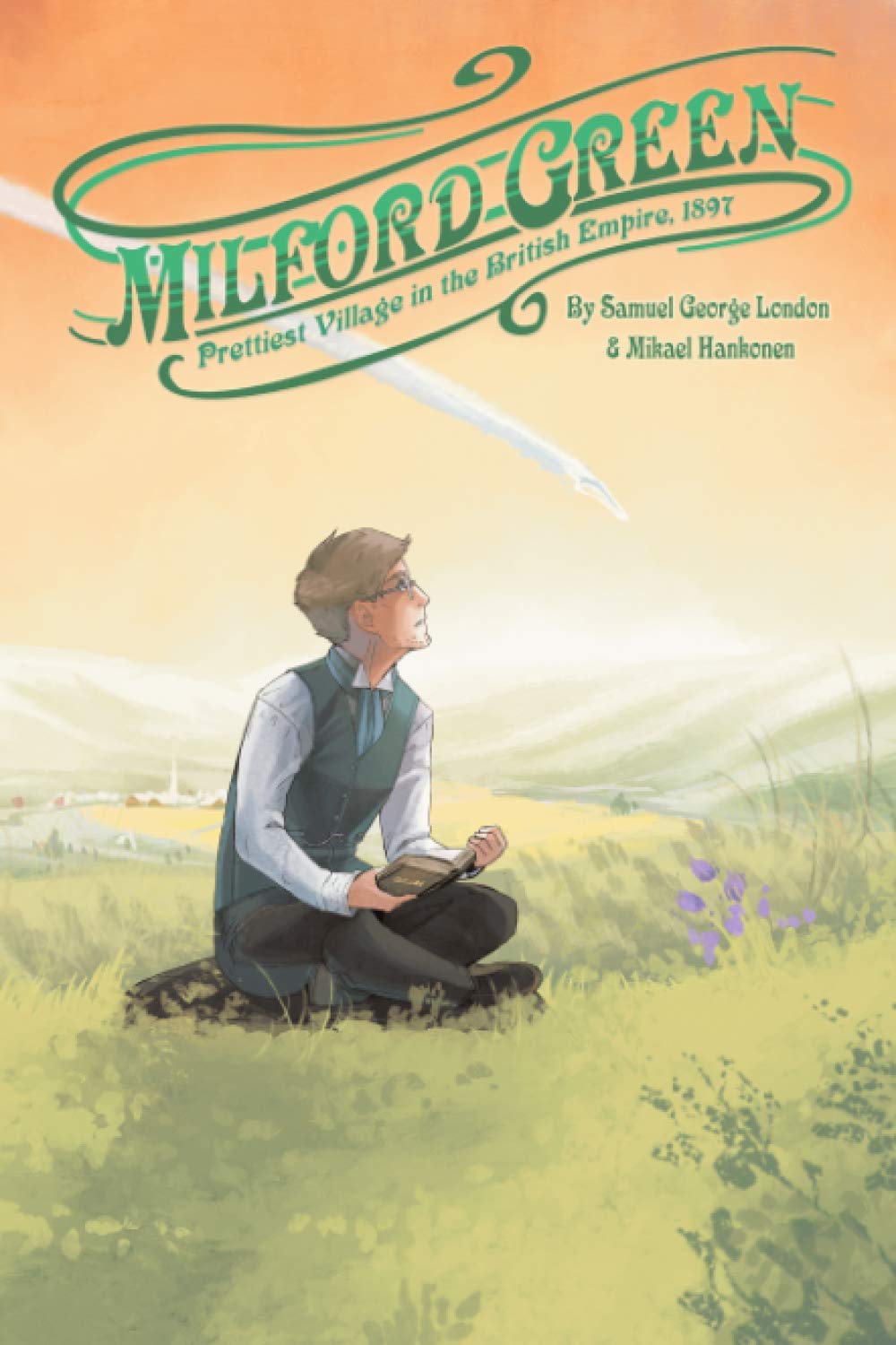Milford Green: 1 (The Milford Green Saga)