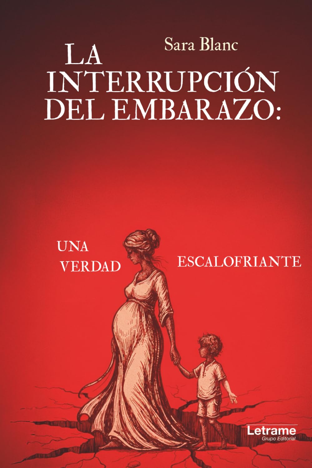 La Interrupción del Embarazo: una verdad escalofriante: 01 (Ensayo)