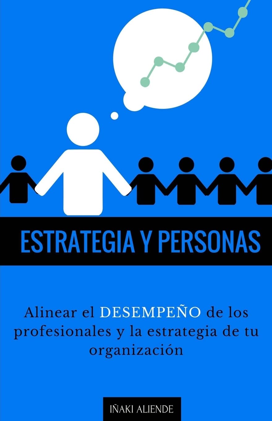 Estrategia y Personas: Gestión del desempeño... y más.