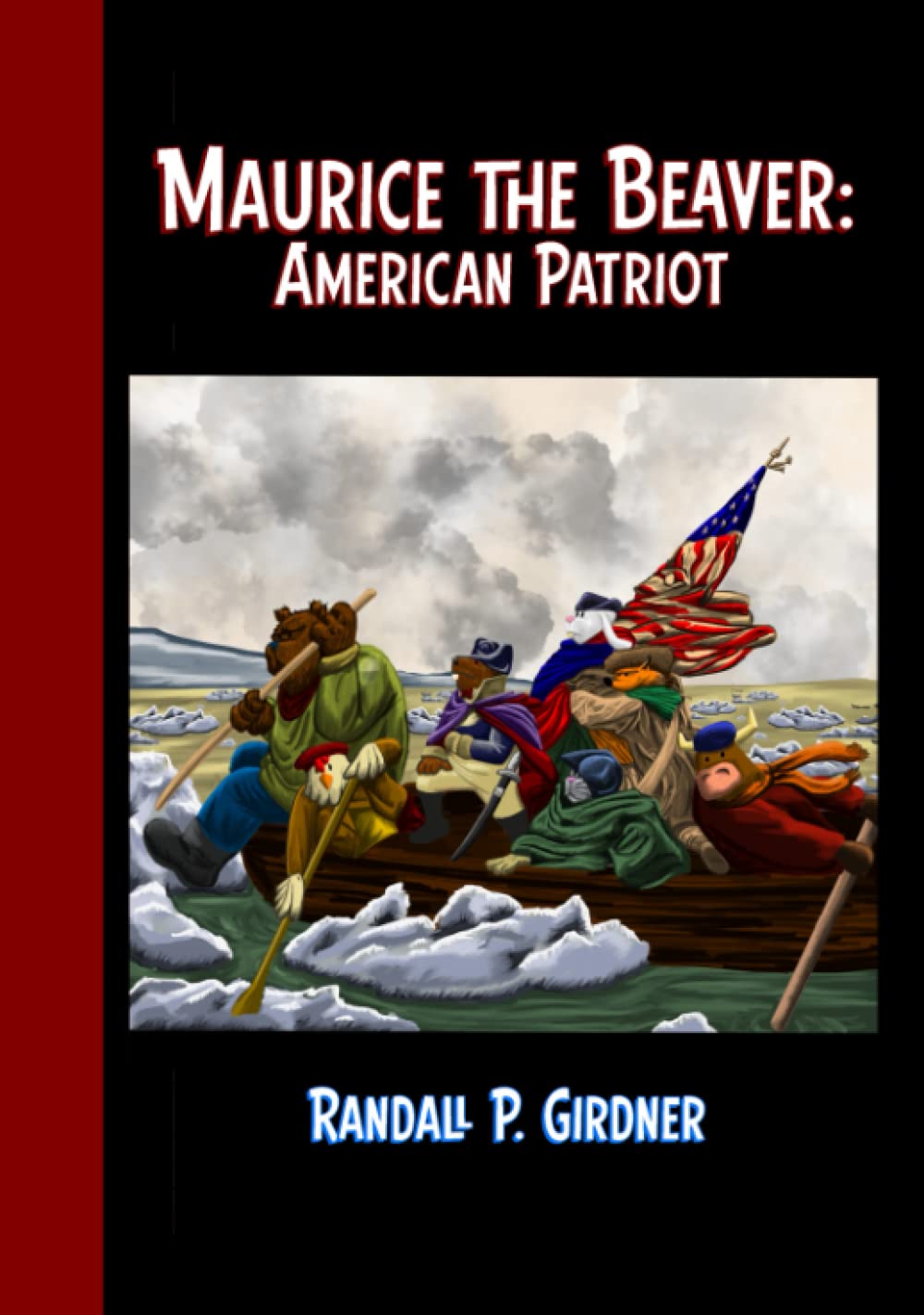 MAURICE THE BEAVER: AMERICAN PATRIOT!