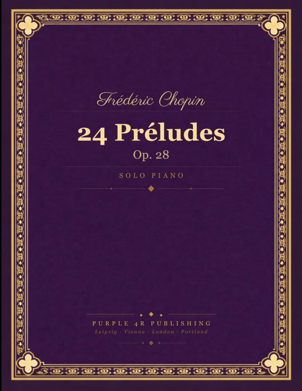 Frédéric Chopin - 24 Préludes: Op. 28
