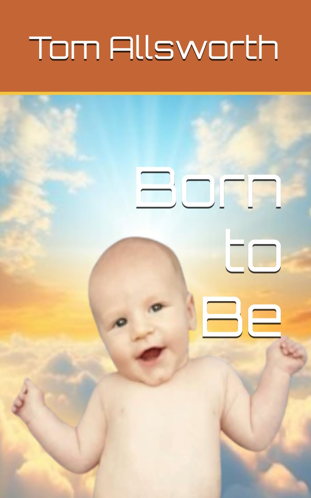 Born to Be