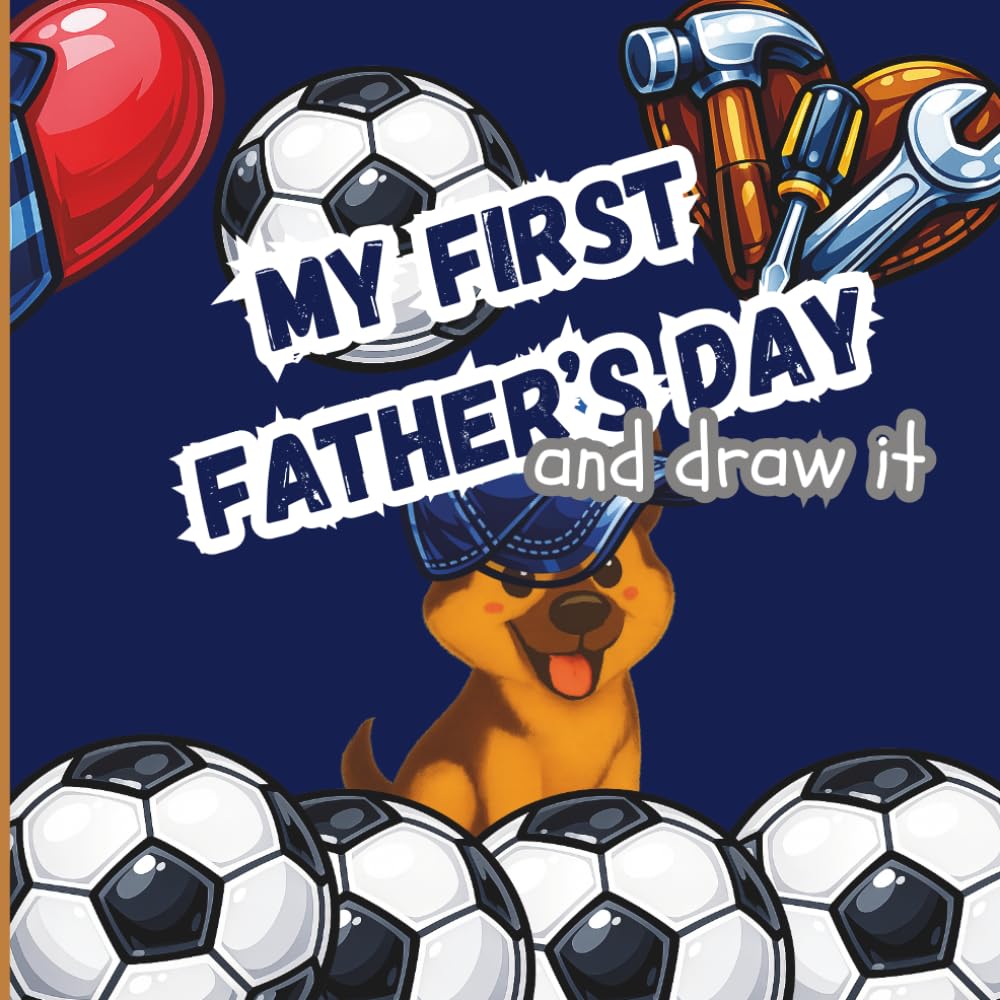 My First Father's Day - A Festive Coloring Book for Toddlers: My First Series