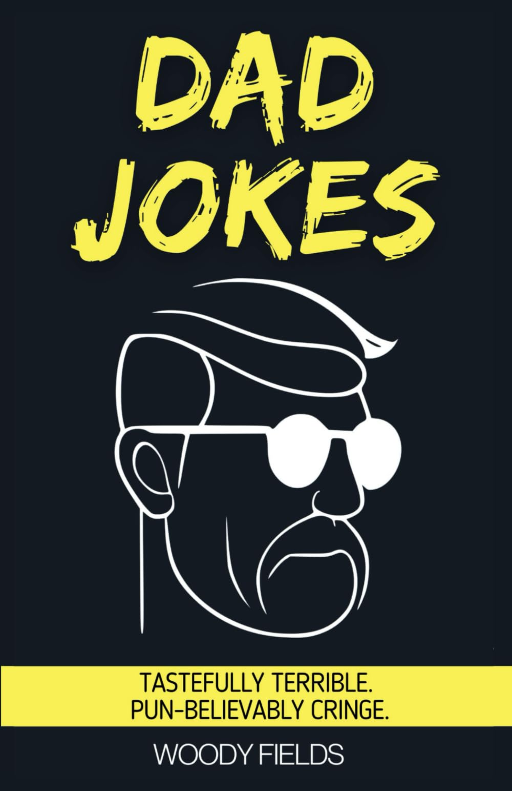 Dad Jokes: Tastefully Punny Humor for Fathers.