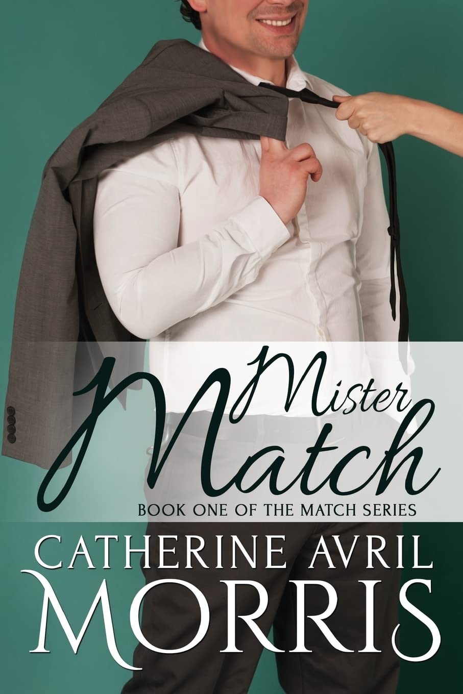 Mister Match: Volume 1 (The Match Series)