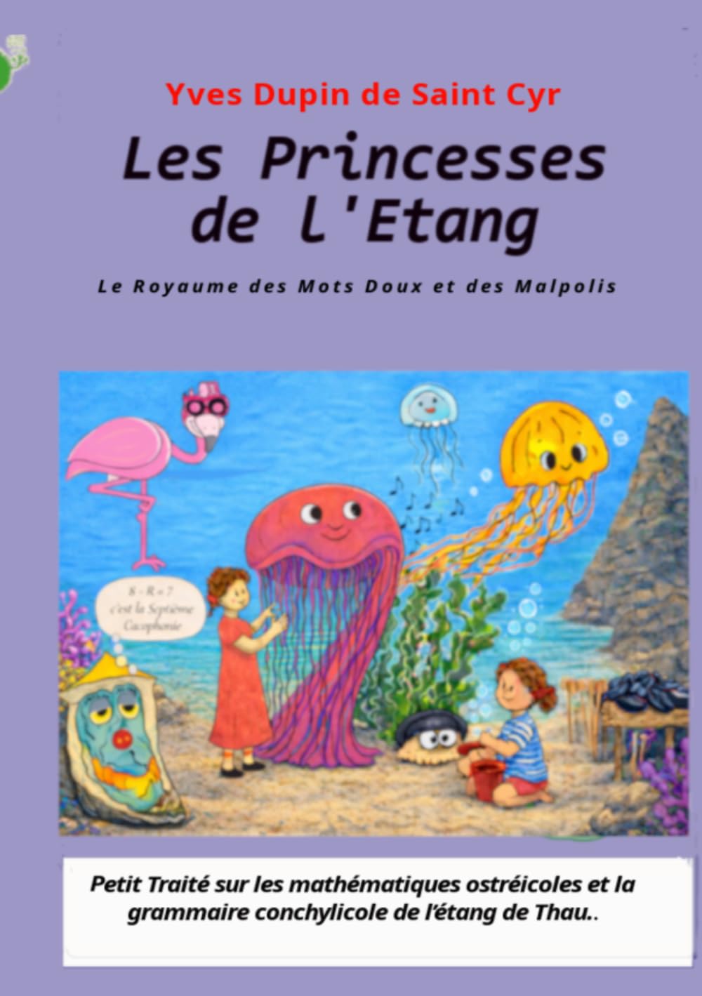 Les Princesses de l’Étang: Le Royaume des Malpolis et des Mots Doux